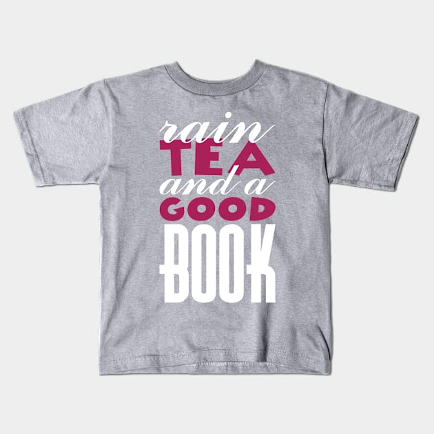 rain-tea and a good book Kids T-Shirt by nektarinchen